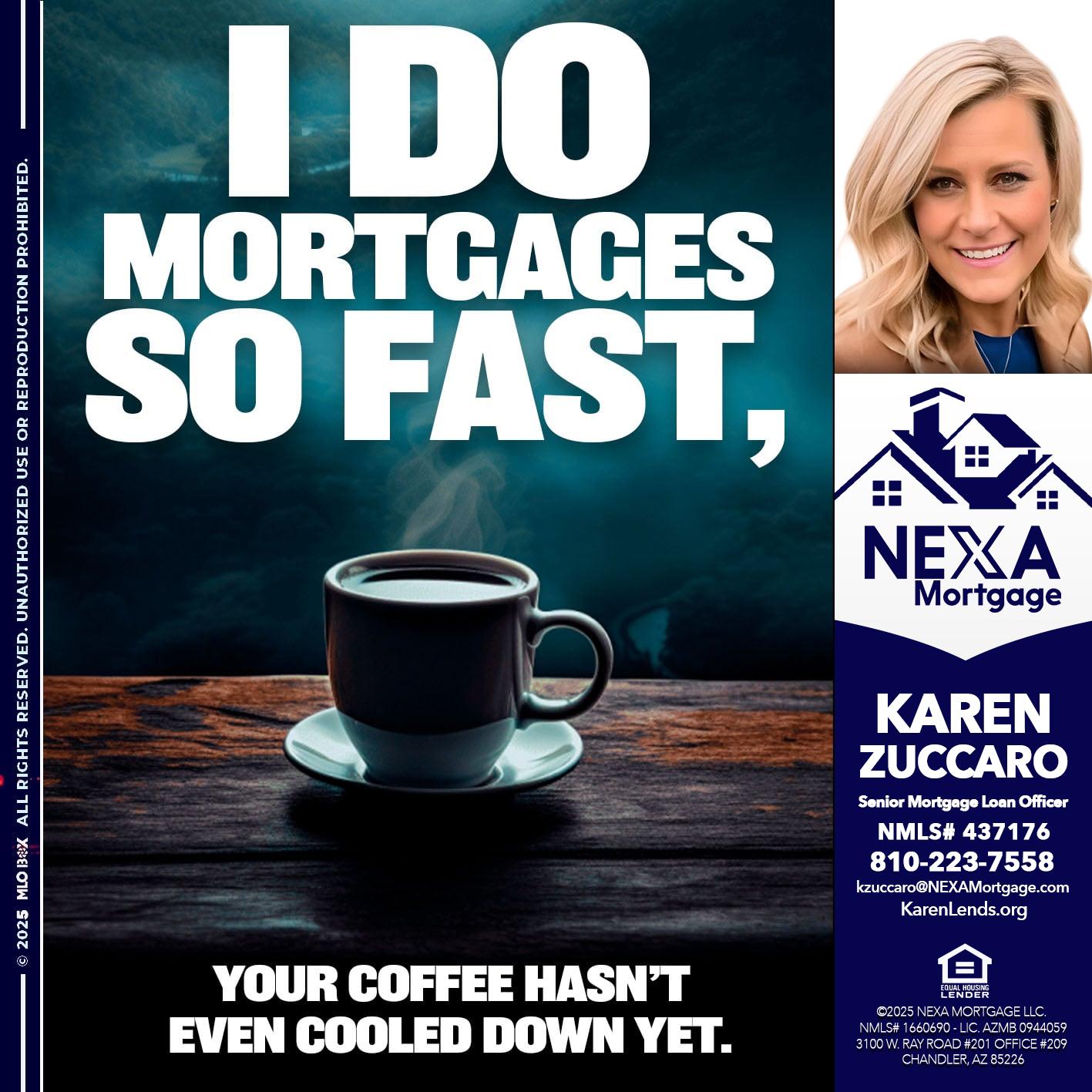 i do mortgages - Karen Zuccaro -Senior Mortgage Loan Officer