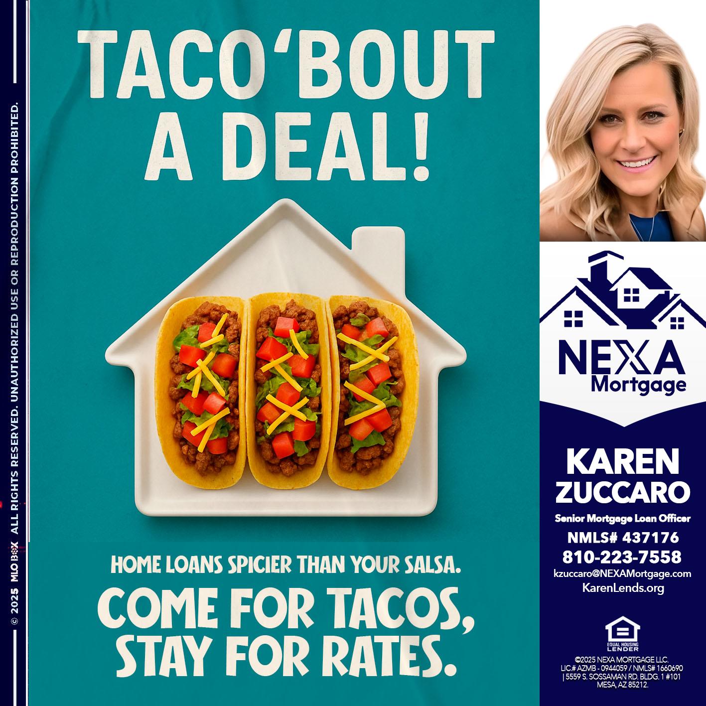 TACO BOUT A DEAL - Karen Zuccaro -Senior Mortgage Loan Officer